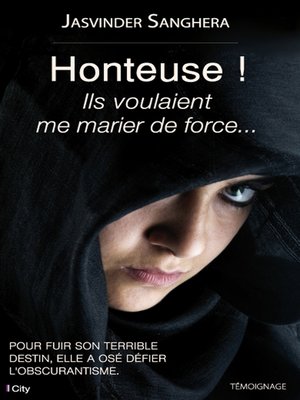 cover image of Honteuse ! Ils voulaient me marier de force